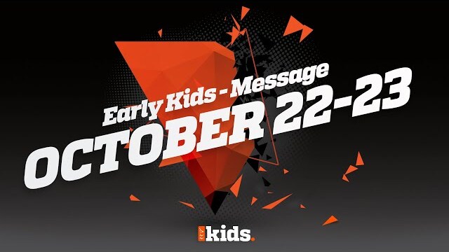Early Kids - "Me Monsters" Message Week 4- October 22-23
