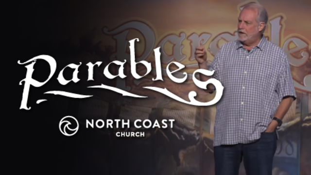 Parables | North Coast Church