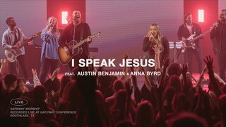 I Speak Jesus | feat. Austin Benjamin & Anna Byrd | Gateway Worship