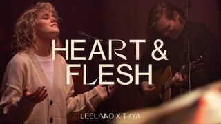 Leeland & TAYA - Heart & Flesh (Official Music Video)
