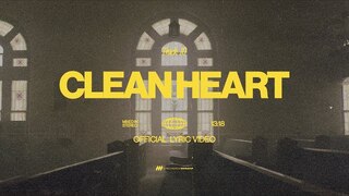 Clean Heart | Official Lyric Video | Life.Church Worship