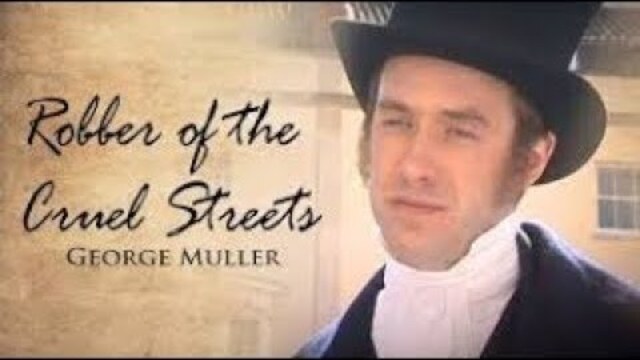 Robber of the Cruel Streets: The Story of George Muller | Trailer | Adam Stone | Andy Harrison