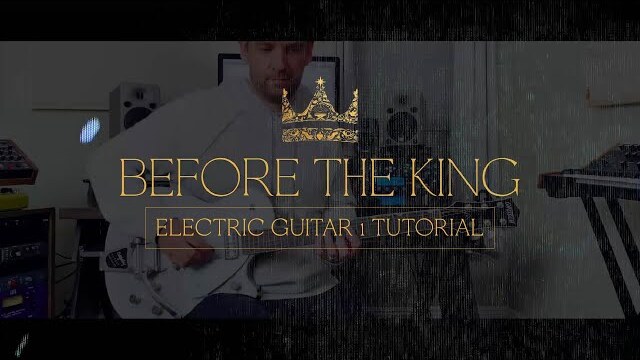 Before The King - Electric Guitar 1 Tutorial