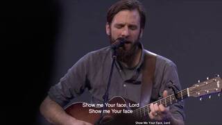Jonathan Helser - Show Me Your Face | Moment