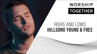 Hillsong Young & Free // Highs and Lows // New Song Cafe