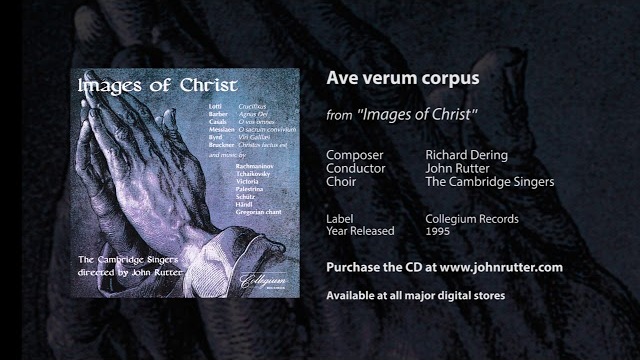 Ave verum corpus - Richard Dering, John Rutter, The Cambridge Singers