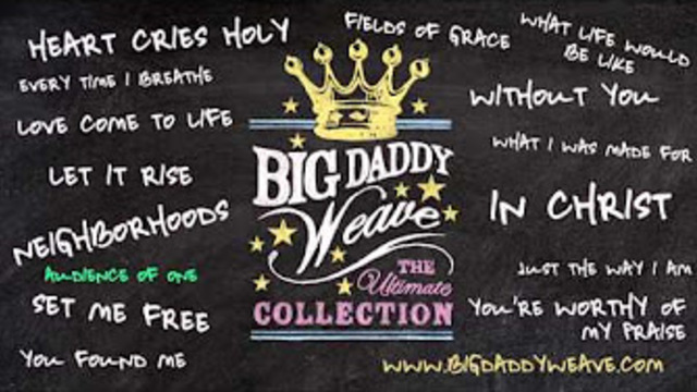 The Ultimate Collection - Official Audio | Big Daddy Weave
