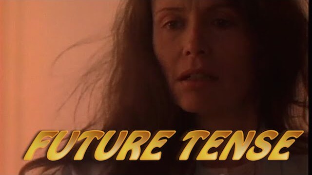 Future Tense (1990) | Full Movie | Fred Carpenter | A.J. Merrill | Leigh Lombardi | John Shannon