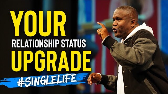 Relationship Goals: Why the Single Life is the Preferred Life | A Message From Dr. Conway Edwards
