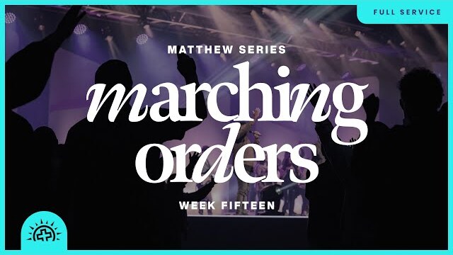 Marching Orders | Chris Baselice | Matthew 10