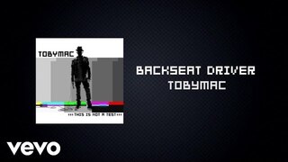 TobyMac - Backseat Driver (Lyric Video) ft. Hollyn, Tru