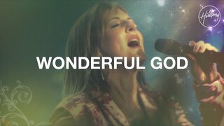 Wonderful God - Hillsong Worship