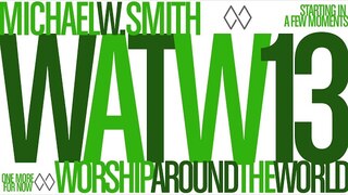 Michael W. Smith LIVE:  Worship Around The World #13 - June 13, 2020