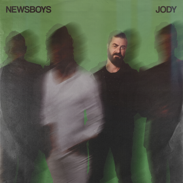 Jody's Favorites | Newsboys