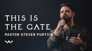 This Is The Gate | Live | Pastor Steven Furtick | Elevation Worship