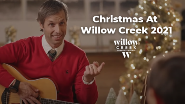 Christmas At Willow Creek 2021 | Willow Creek Community Church