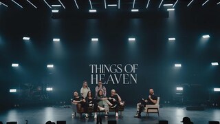 Things Of Heaven (Where We're Going) LIVE Release Party!
