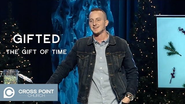 GIFTED: WEEK 1 | The gift of time