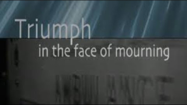Triumph in the Face of Mourning