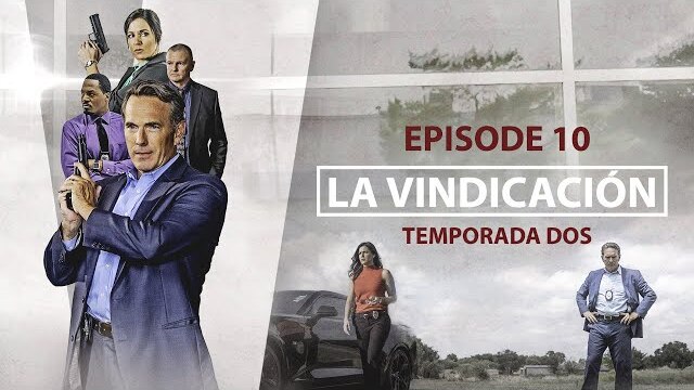 La Vindicación | Season 2 | Episode 10 | The Chief