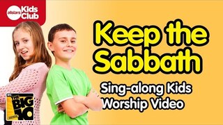 KEEP THE SABBATH  | Kids Songs | Christian Music Lyric Video for Kids | 10 Commandments