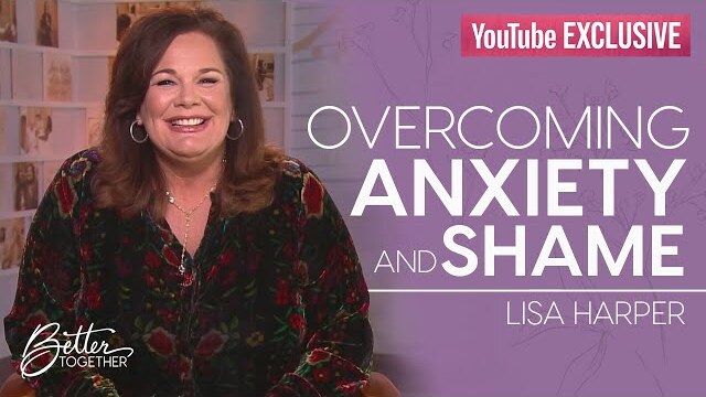 Lisa Harper: You are Not Alone | Better Together YouTube Exclusive