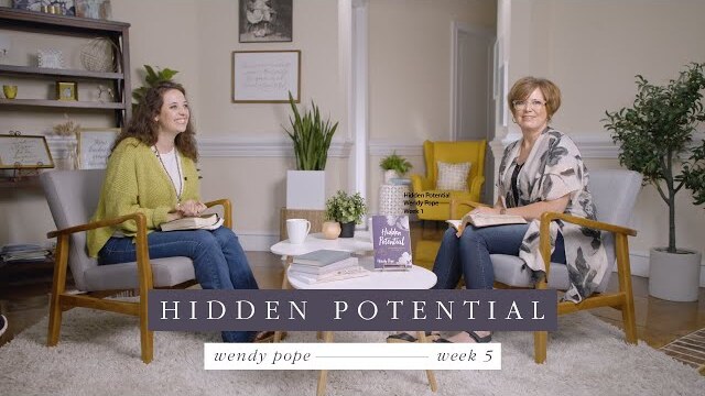 Proverbs 31 Ministries Online Bible Studies: Hidden Potential By Wendy Pope Week 5