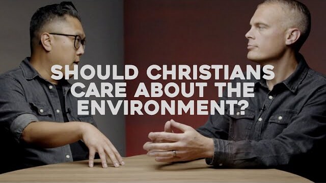 Should Christians Care about the Environment?