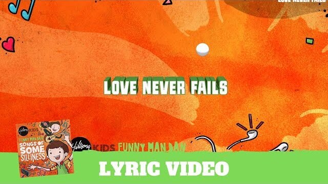 Love Never Fails - Lyric Video (Songs of Some Silliness)