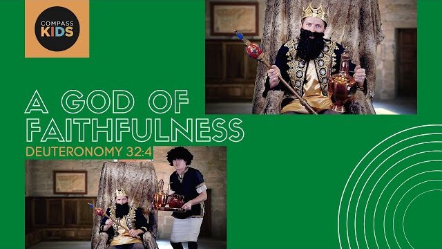 A God of Faithfulness (Deuteronomy 32:4) | Kids Bible Memory Verse | Compass Bible Church