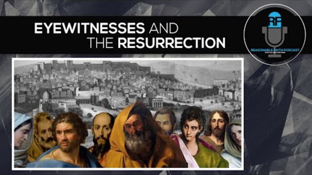 Eyewitnesses and the Resurrection