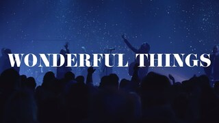Wonderful Things - Highlands Worship