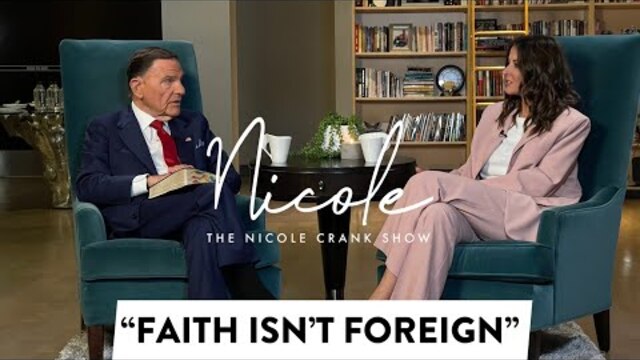 "Faith Isn't Foreign" with Brother Kenneth Copeland - The Nicole Crank Show