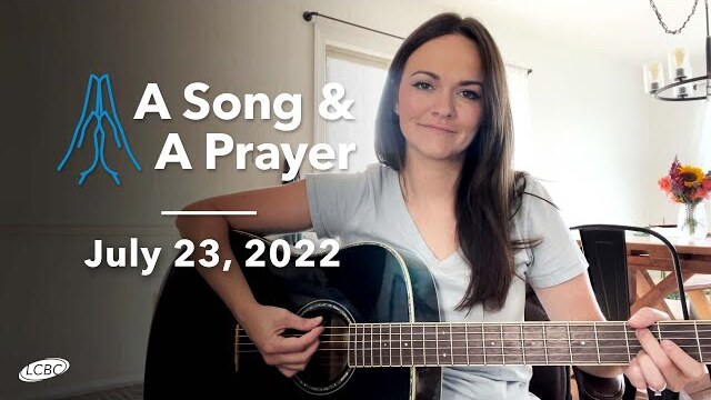 A Song & A Prayer - July 23, 2022