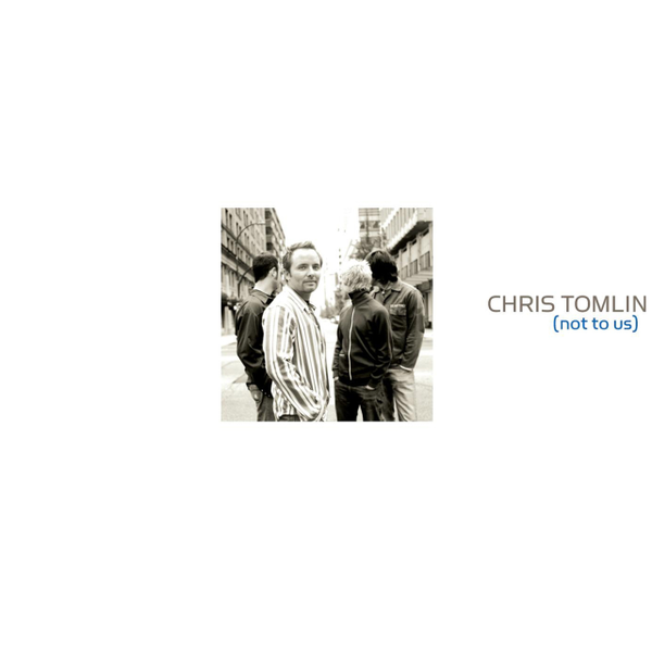 Not to Us | Chris Tomlin