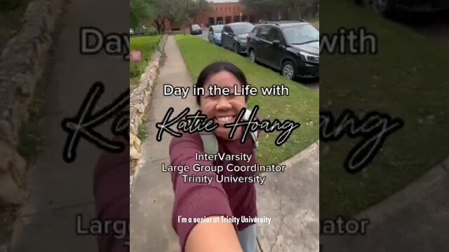 Day in the Life | Katie Hoang | InterVarsity