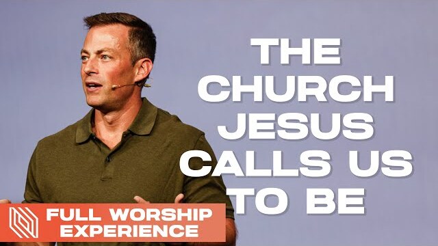 The Church Jesus Calls us To Be // Encounter 2023 Day 2 // Pastor Josh Howerton