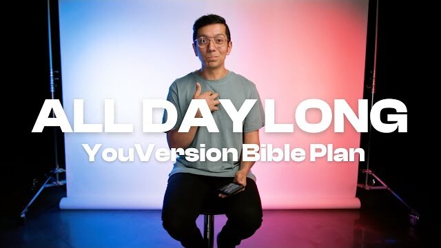 All Day Long | YouVersion Bible Plan | Switch