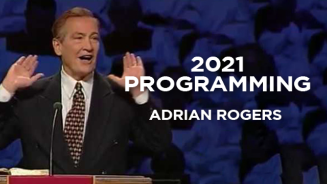 2021 Programming | Adrian Rogers