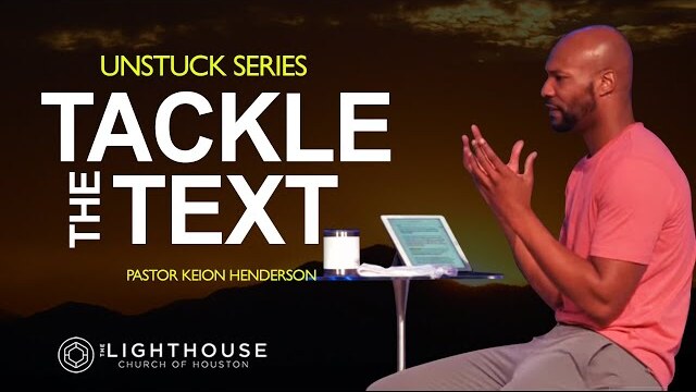 Tackle The Text - (SPECIAL MESSAGE) "God will remove all difficulty from your life!