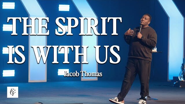 THE SPIRIT IS WITH US | Jacob Thomas at Free Chapel Youth