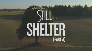 Michael W. Smith - Shelter (Pt. 4) - 'STILL - Vol. 1'