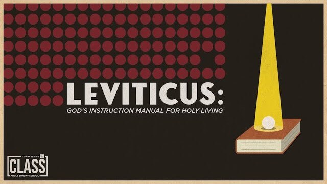 CLASS | Leviticus: God's Instruction Manual for Holy Living | Pastor Kellen Allen