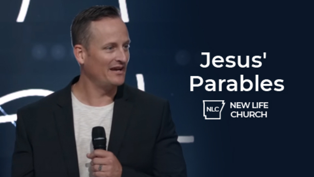 Jesus' Parables | New Life Church