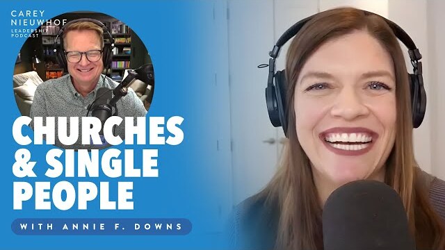 Annie F. Downs on Churches and Single People: The Missed Ministry Opportunity