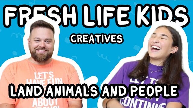 Fresh Life Kids | Creatives | Land Animals and People
