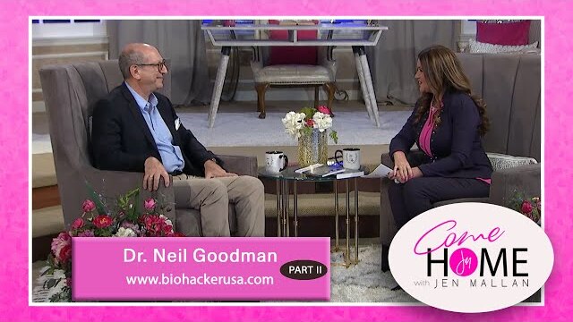 COME HOME with Jen Mallan - Dr. Neil Goodman show2