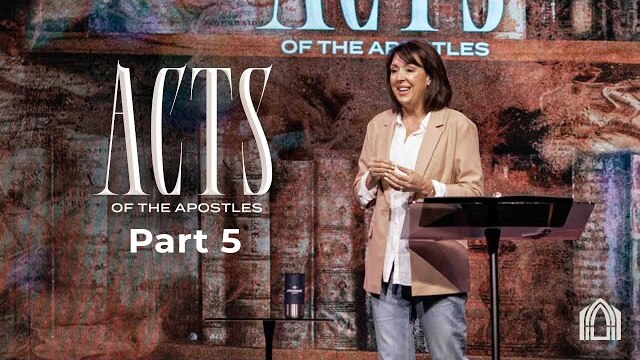 Acts of the Apostles Pt.5 | Lead Pastor Amie Dockery