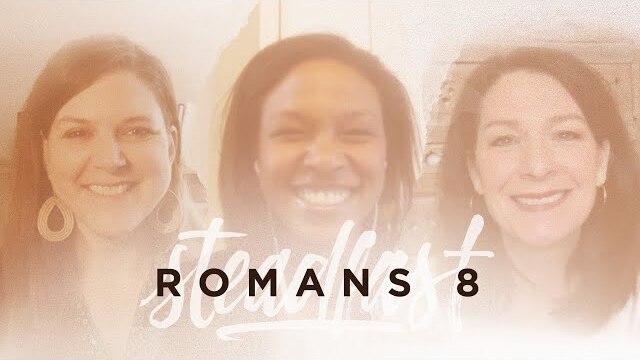 Trillia Newbell | Romans 8 | A Moment of Steadfast Hope