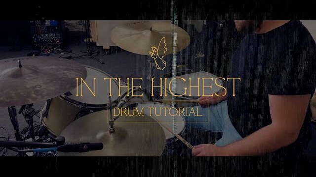 In The Highest - Drum Tutorial